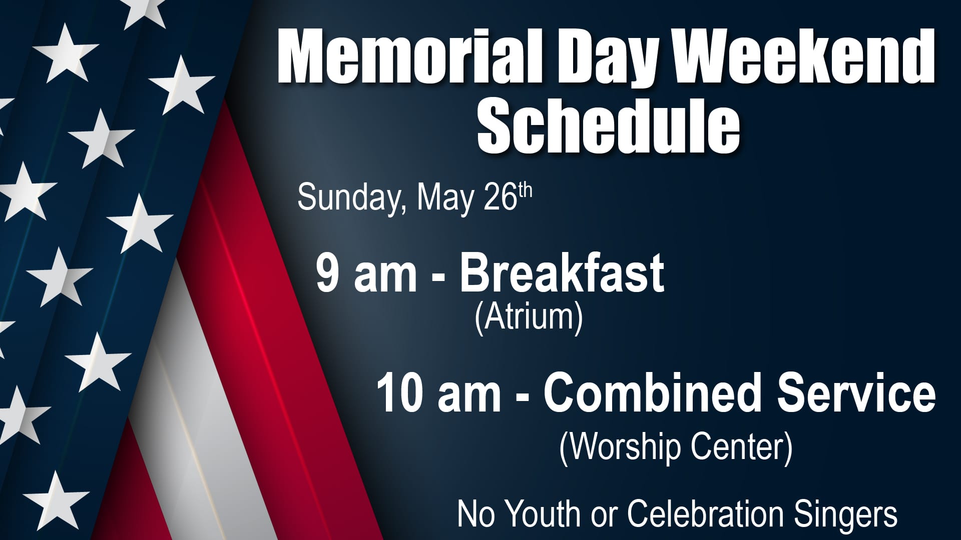 Memorial Day Weekend Schedule