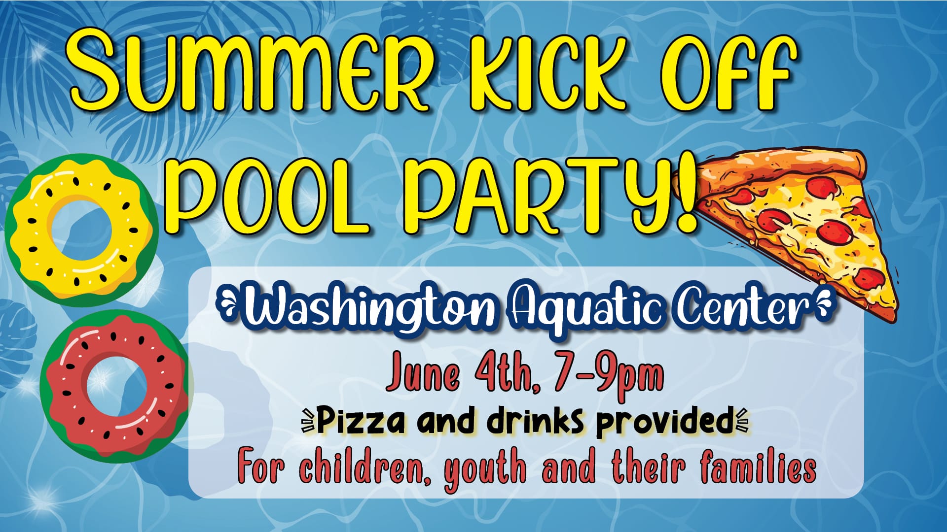 Summer Kick Off Pool Party!