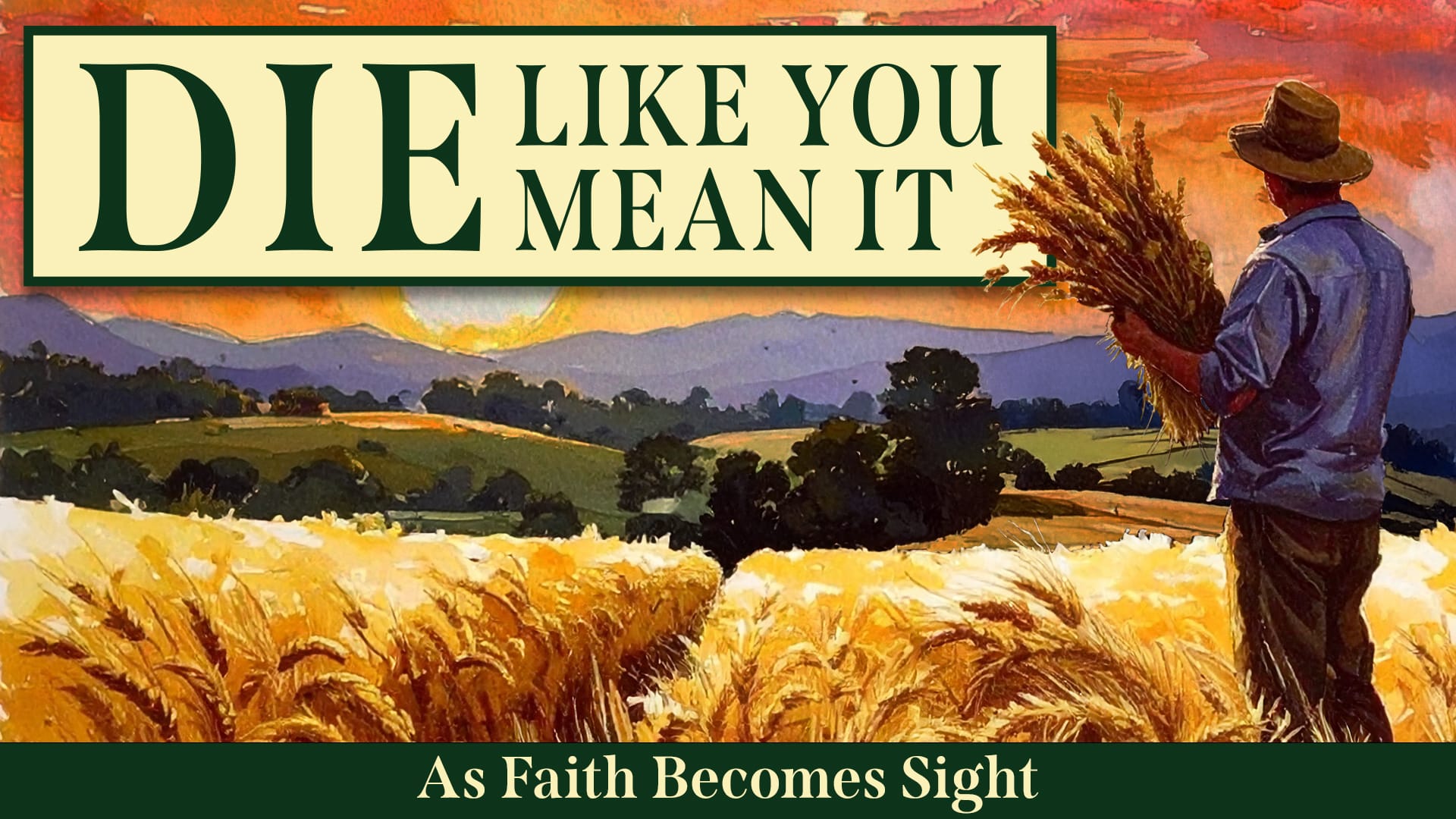 Die Like You Mean It Sermon Graphic