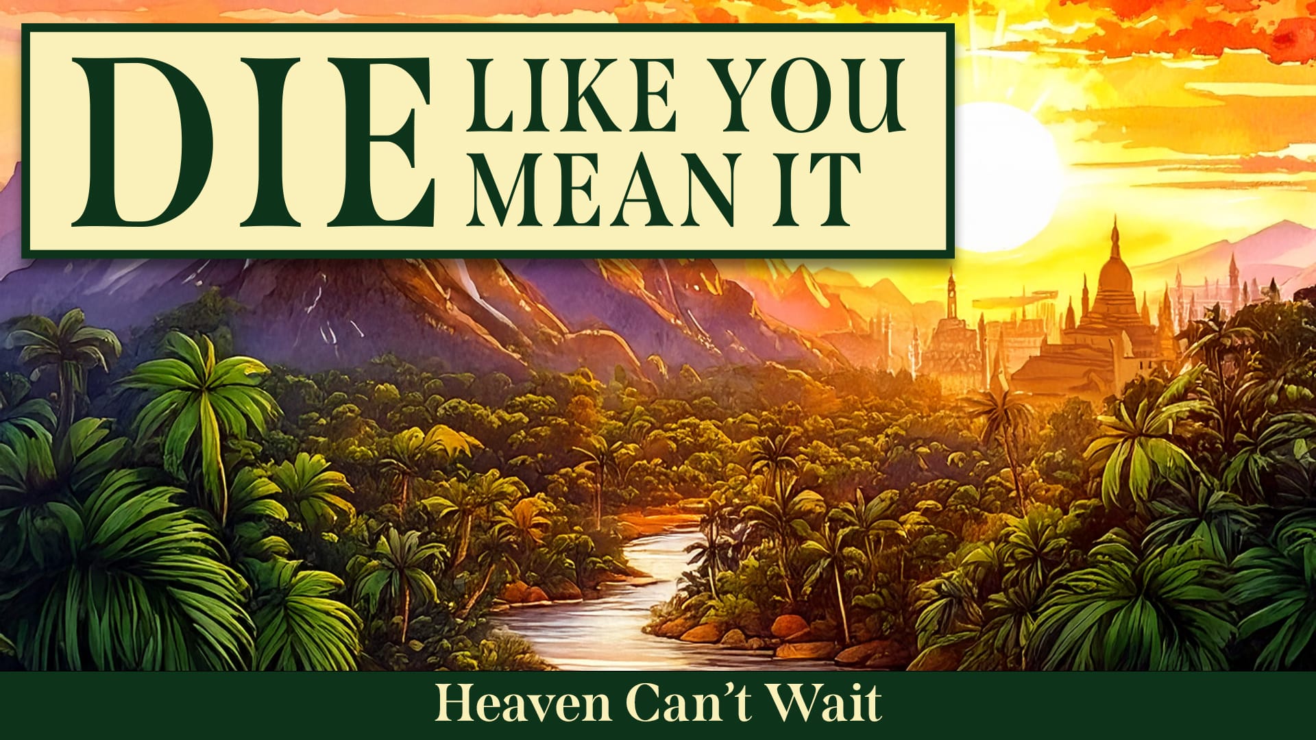 Die Like You Mean It_Cant Wait