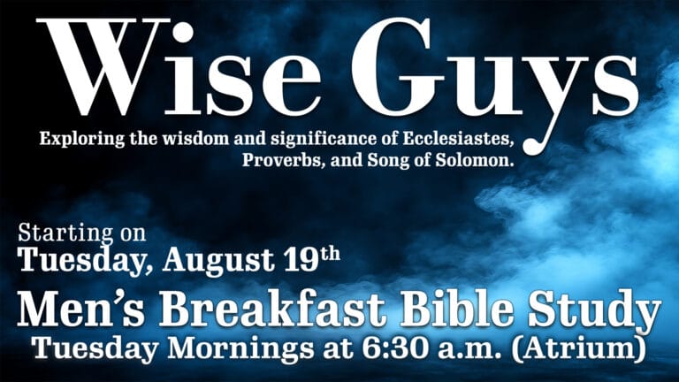 Wise Guys Men’s Breakfast Bible Study