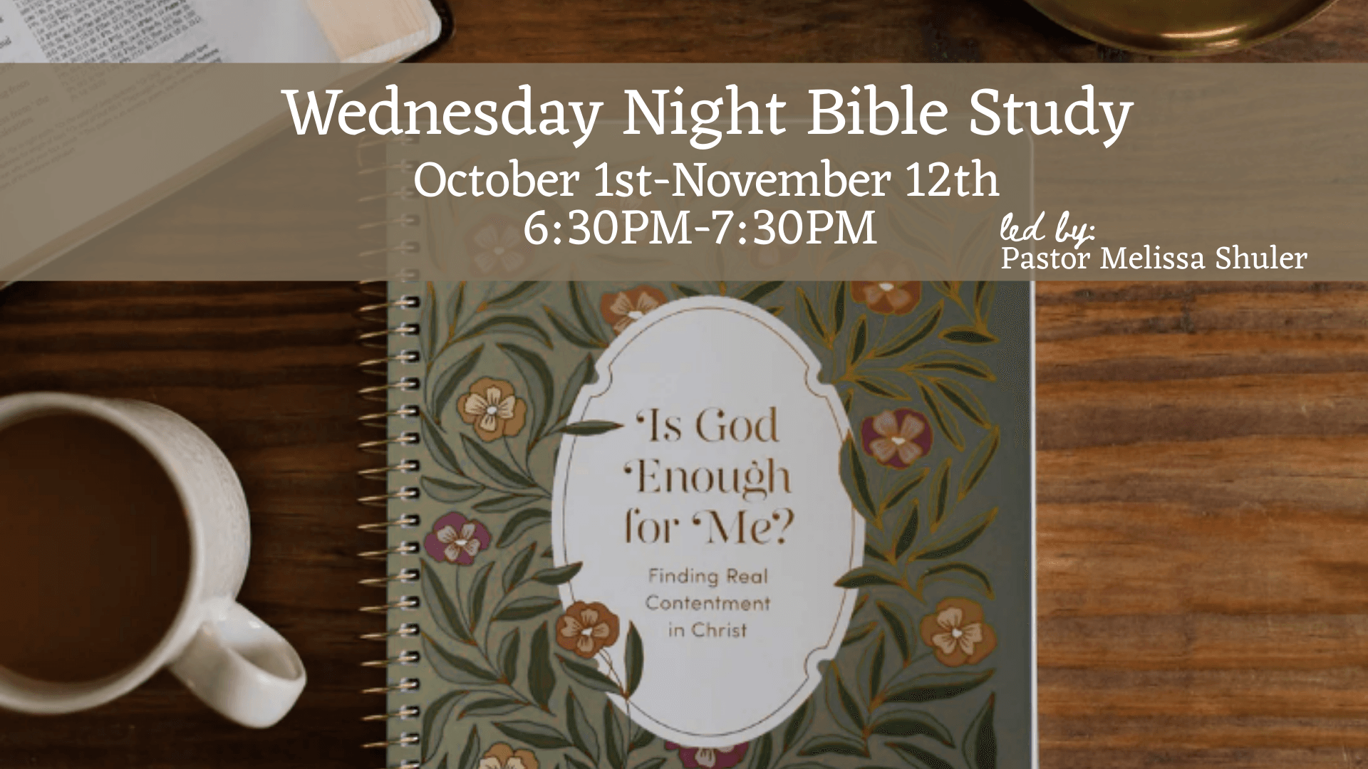 Is God Enough For Me? Wednesday Night Bible Study