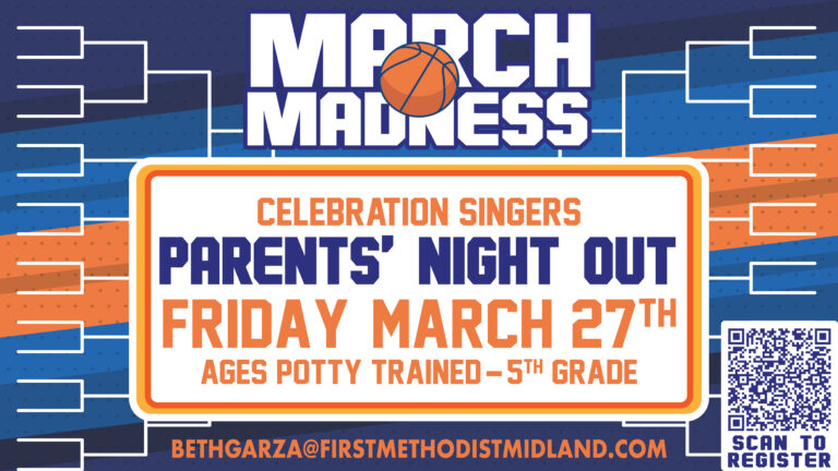 Celebration Singers Parents’ Night Out Registration: March Madness