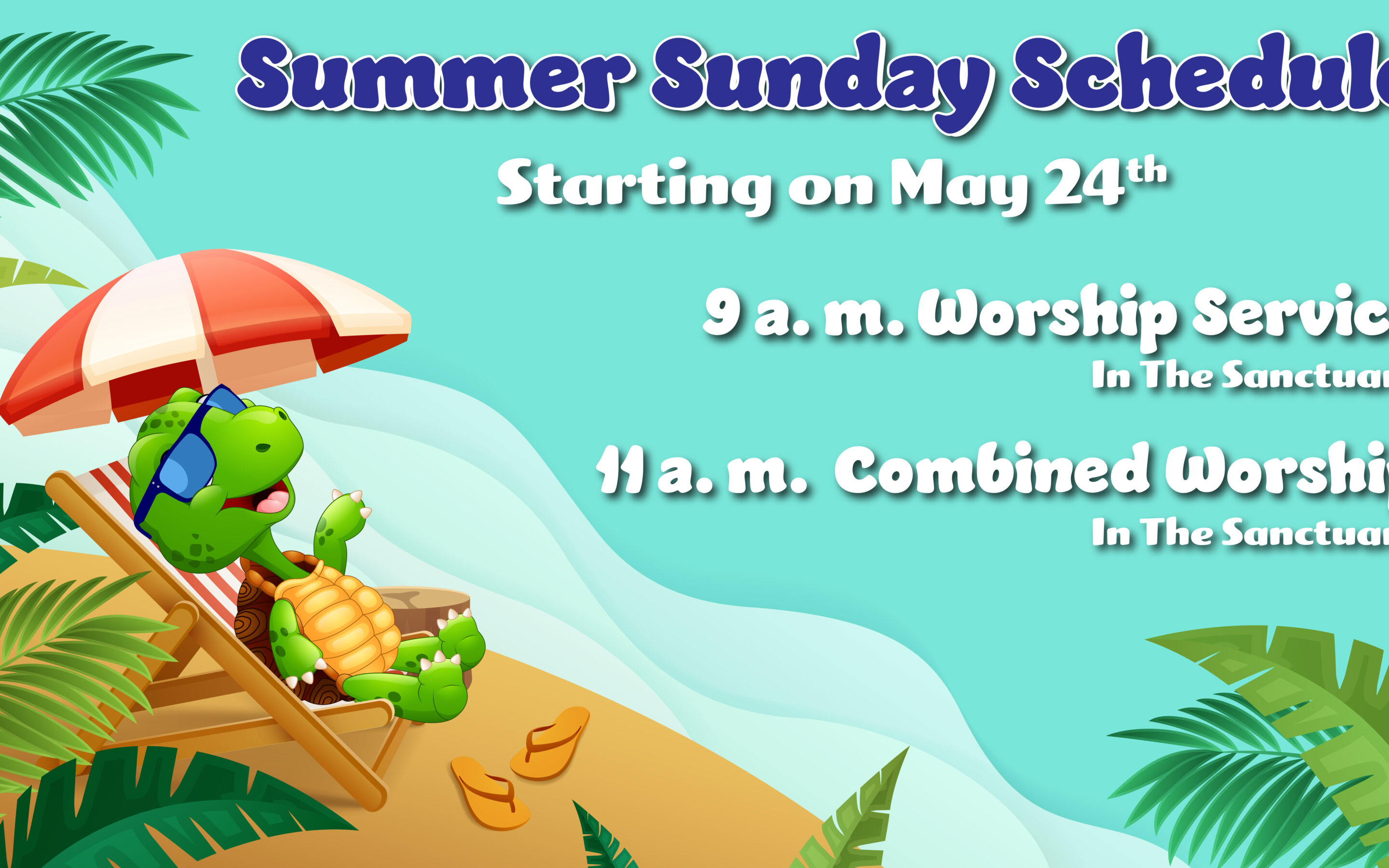 Summer Worship Schedule