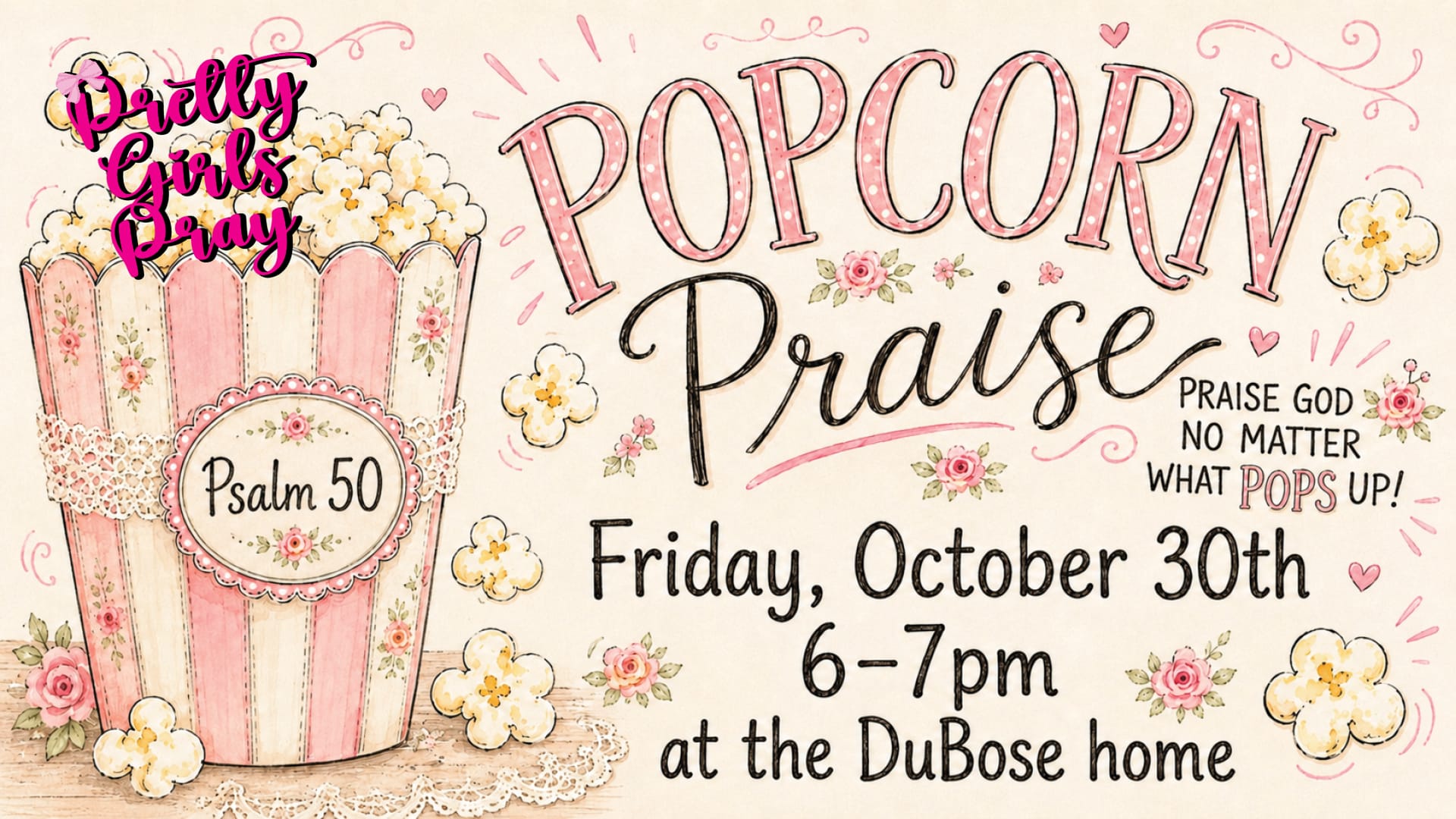 Pretty Girls Pray: Praise and Popcorn!